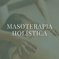 Masoterapia Holística